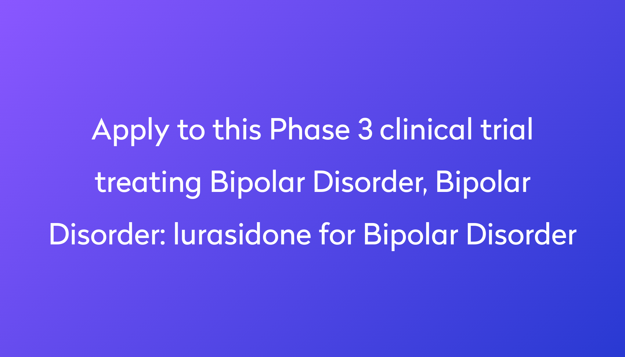 lurasidone-for-bipolar-disorder-clinical-trial-2023-power